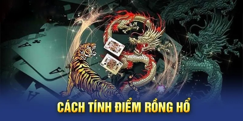 Cách tính giá trị điểm khi chơi Rồng Hổ Kubet