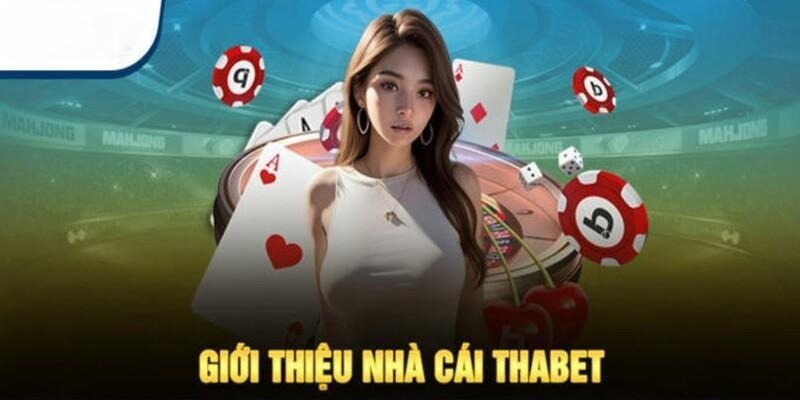 Giới thiệu nhà cái Thabet