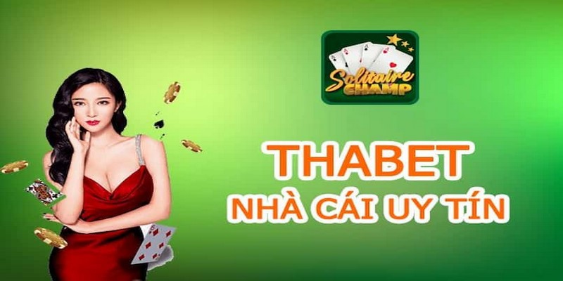 Sân chơi cá cược Thabet với đầy đủ ưu điểm nổi bật